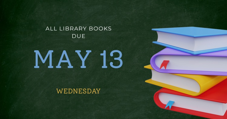Books due May 13