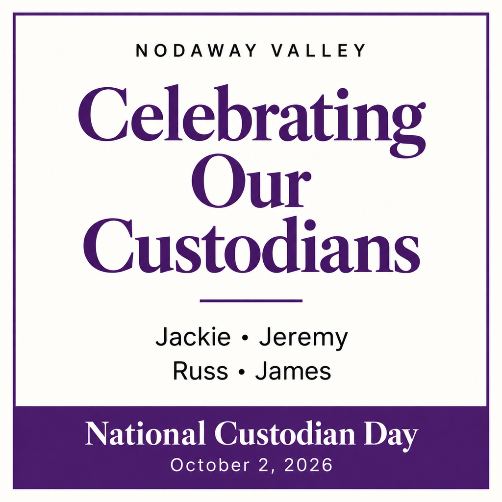Purple and white graphic reading, “Nodaway Valley. Celebrating Our Custodians. Jackie, Jeremy, Russ, James. National Custodian Day, October 2, 2026.”