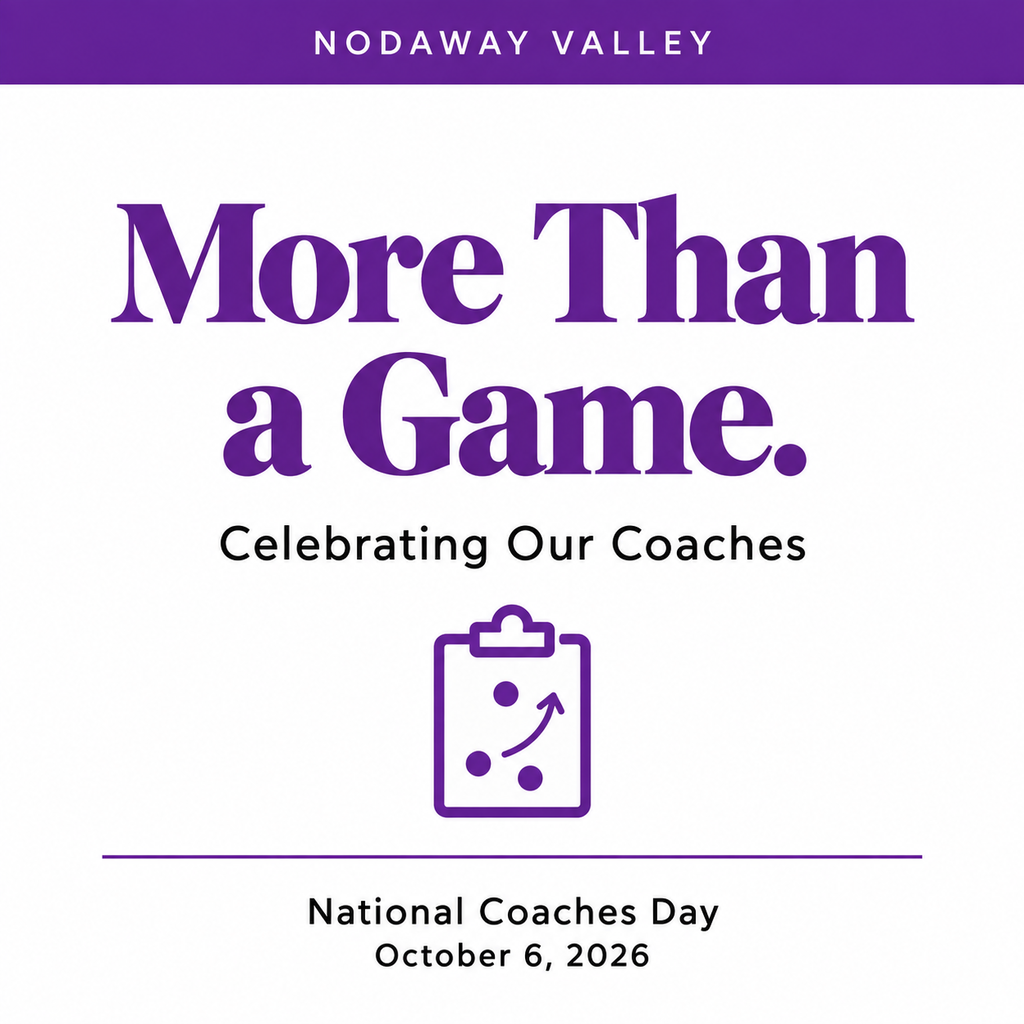 Purple and white Nodaway Valley graphic with a coaching clipboard reading, “More Than a Game. Celebrating Our Coaches. National Coaches Day, October 6, 2026.”