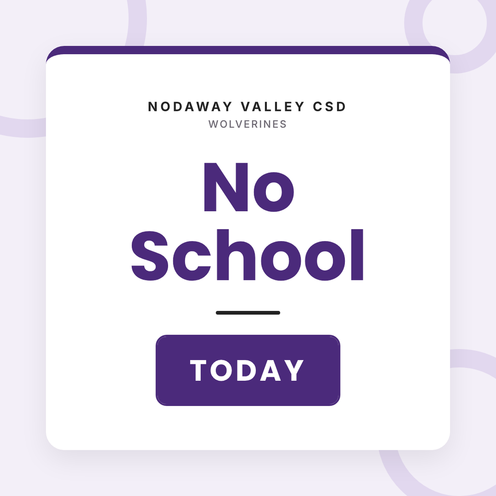 Graphic announcement from Nodaway Valley CSD Wolverines on a light lavender background. Large purple text reads "No School Today."