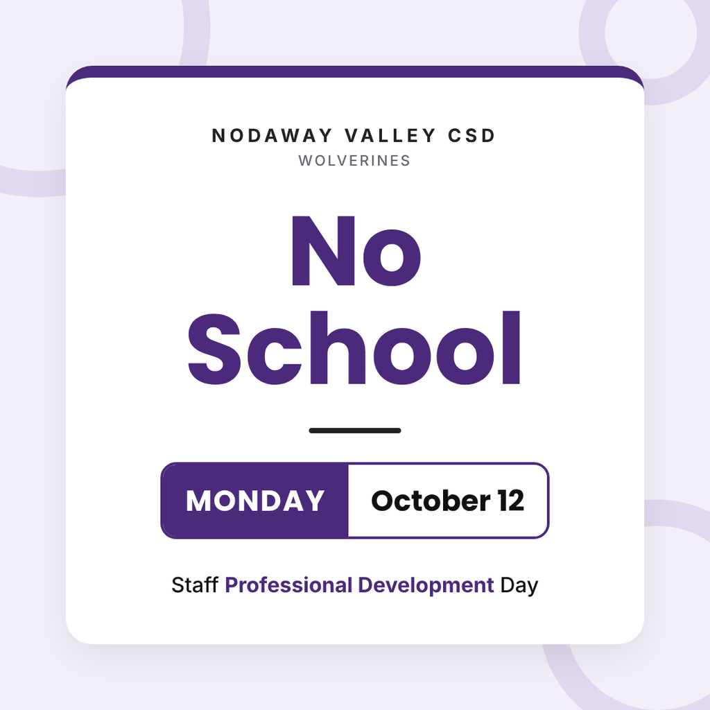 Reminder: NO SCHOOL on Monday, October 12! Staff will be in professional development. Classes resume Tuesday, October 13.