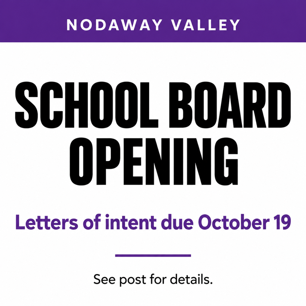 Nodaway Valley School Board Opening - letters of intent due October 19 - see post for details