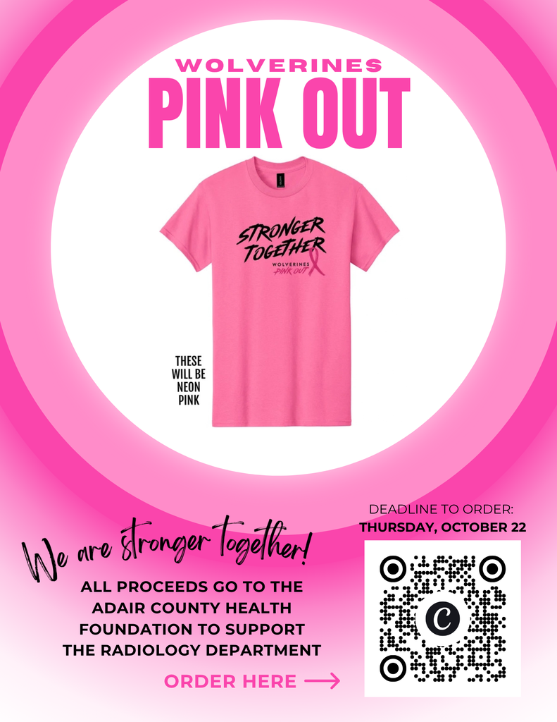 Wolverines Pink Out fundraiser flyer featuring a neon pink “Stronger Together” T-shirt with a breast cancer awareness ribbon. Order by Thursday, October 22, using the QR code. All proceeds benefit the Adair County Health Foundation to support the radiology department.