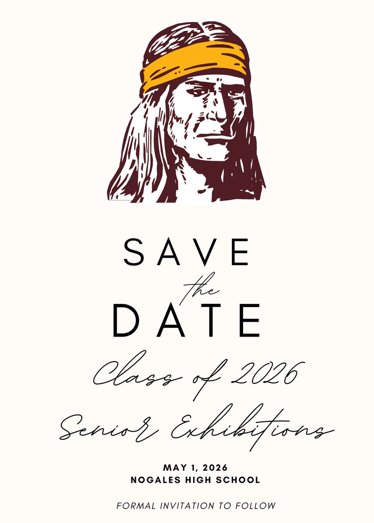 NOGALES HIGH SCHOOL 2026 Senior Exhibitions – Save the Date!