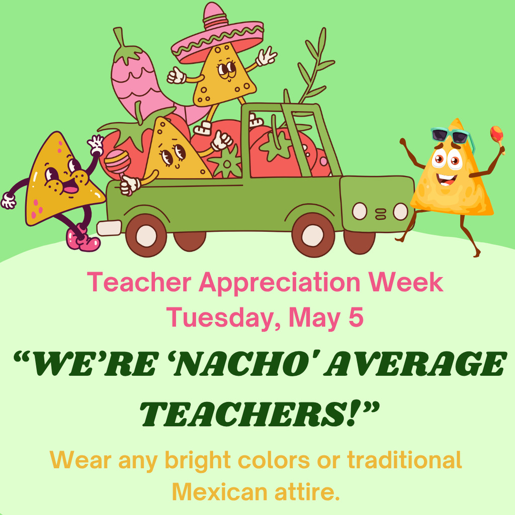“We’re ‘Nacho' Average Teachers!”