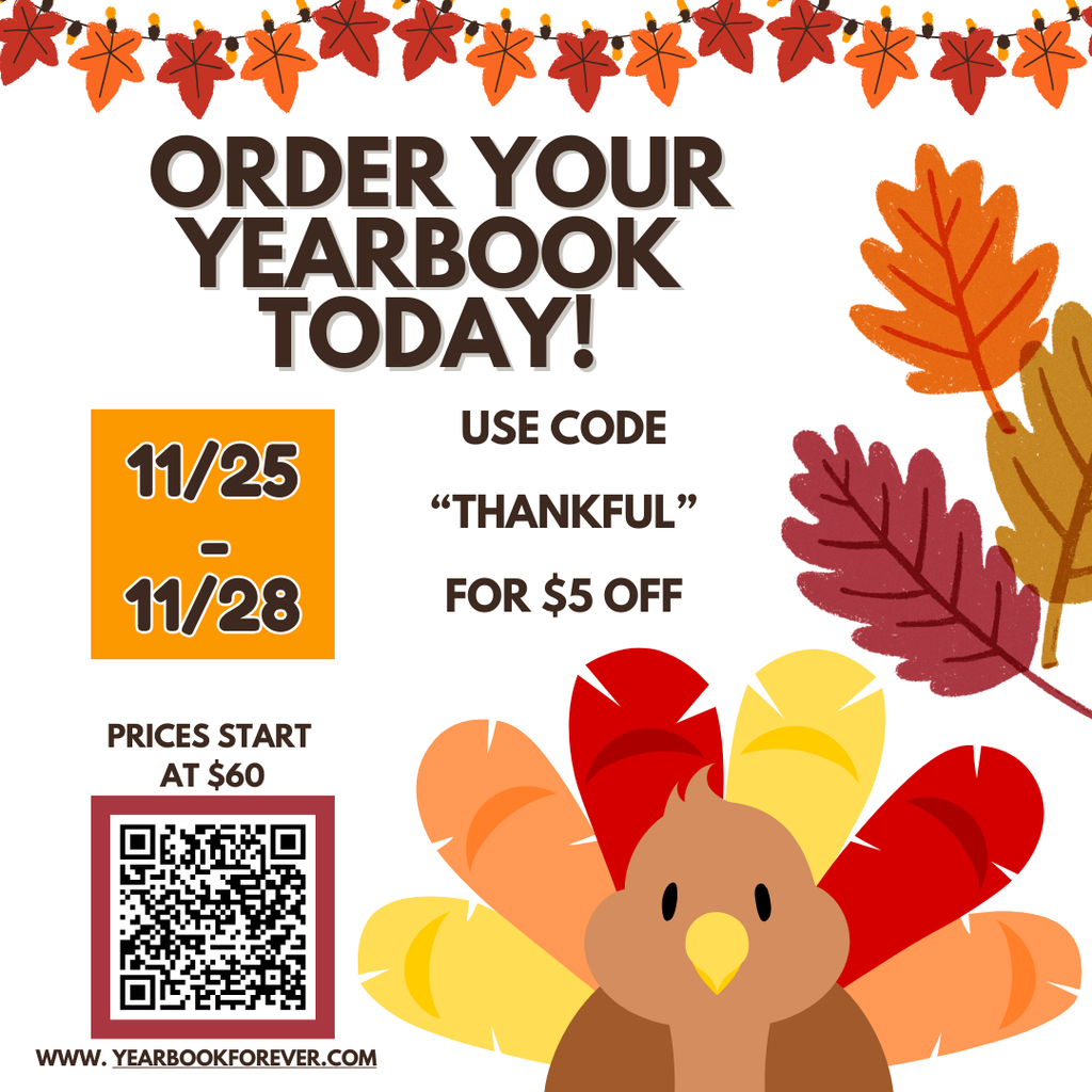 "Thankful" for NHS yearbook SALE! Use code "THANKFUL" for a  $5 discount on your 2025 yearbook from Nov. 25-Nov. 28!