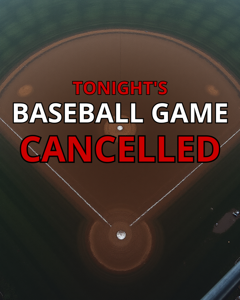 BASEBALL GAME CANCELLED
