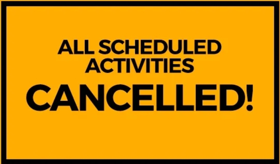 All sports/activities cancelled