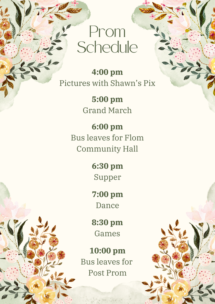 Prom Schedule for 2026.  4pm Shawns Pix, 5pm Grand March. 
