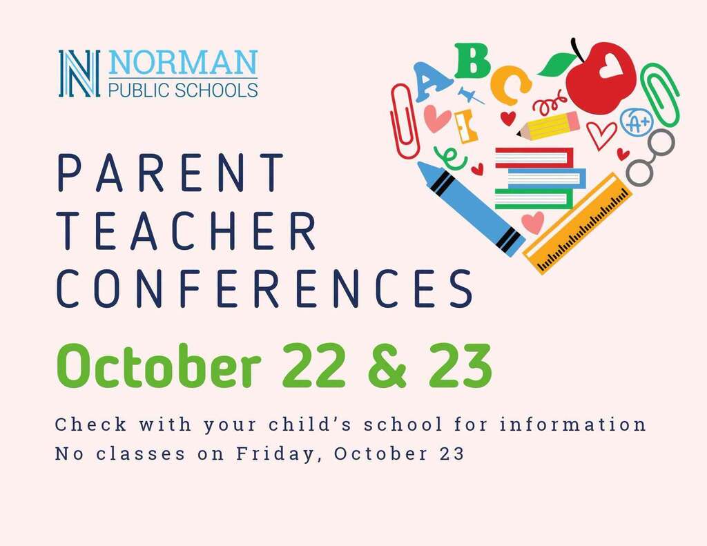 Text: Norman Public Schools Parent Teacher Conferences October 22 & 23. Heart-shaped graphic with school supplies.
