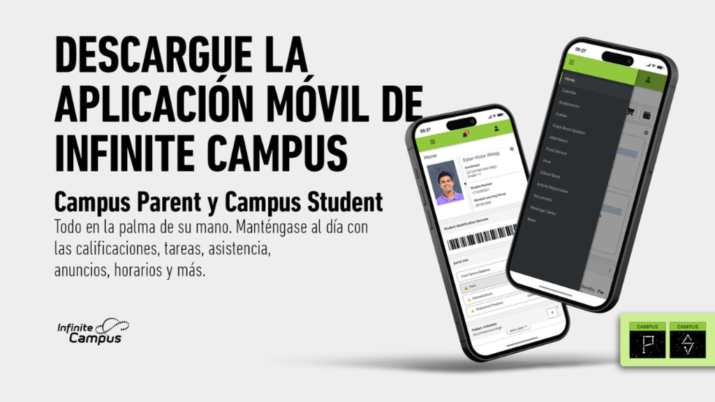 Spanish Infinite Campus Graphic with text "Download the Infinite Campus Mobile App. Campus Parent & Campus Student. Everything in the palm of your hand. Stay up to date on grades, assignments, attendance, announcements, schedules and more.