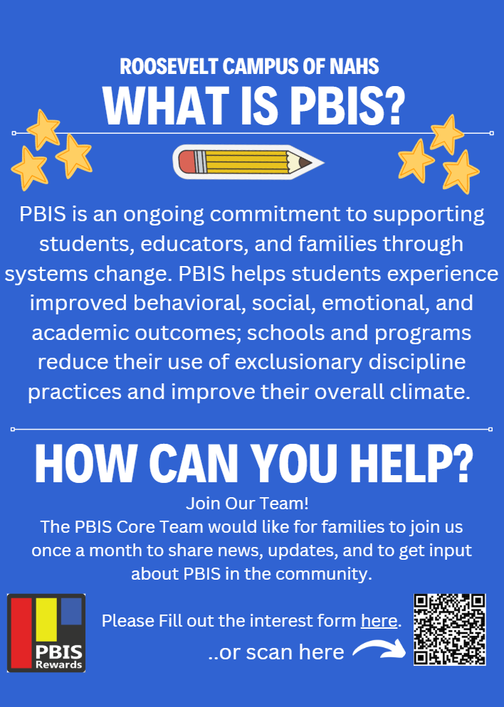 Flyer is posted in English to invite families to the PBIS team at Roosevelt. There is a QR code to sign up.