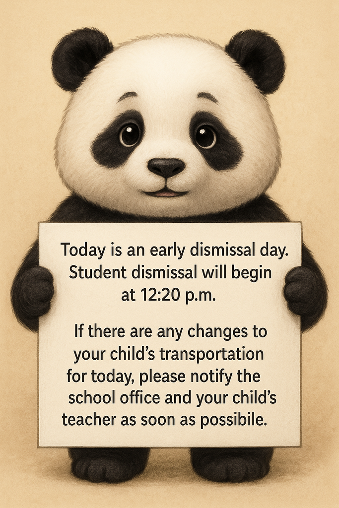 Reminder about the early dismissal day today at 12:20.