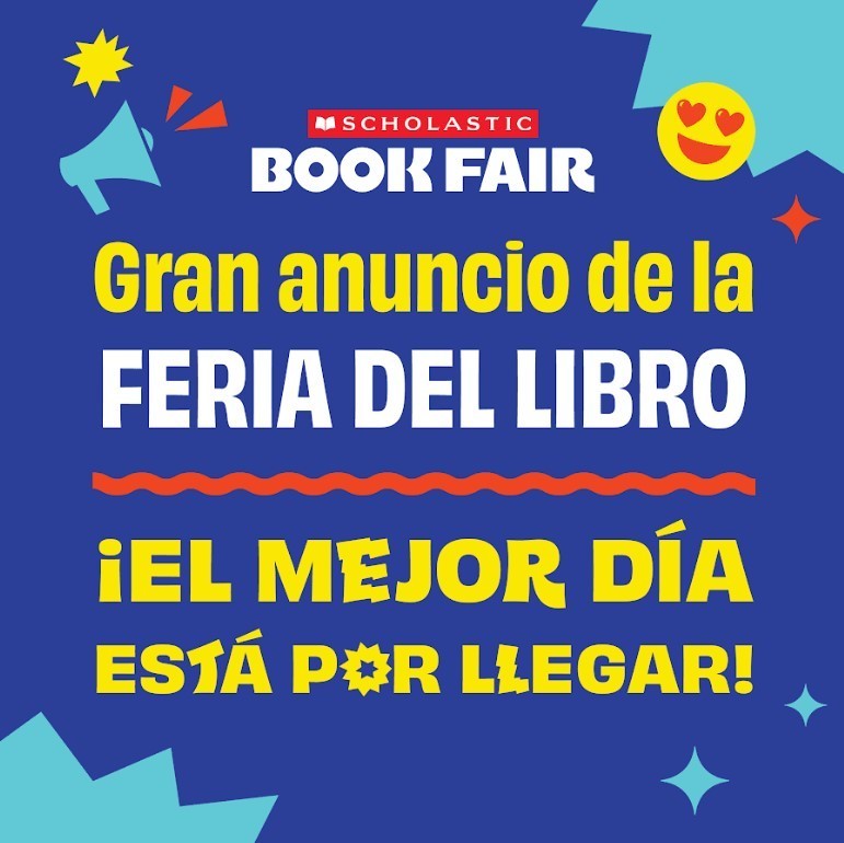 Spanish Translation of Major Scholastic Book Fair Announcement.  The Best Day Ever Is Coming!