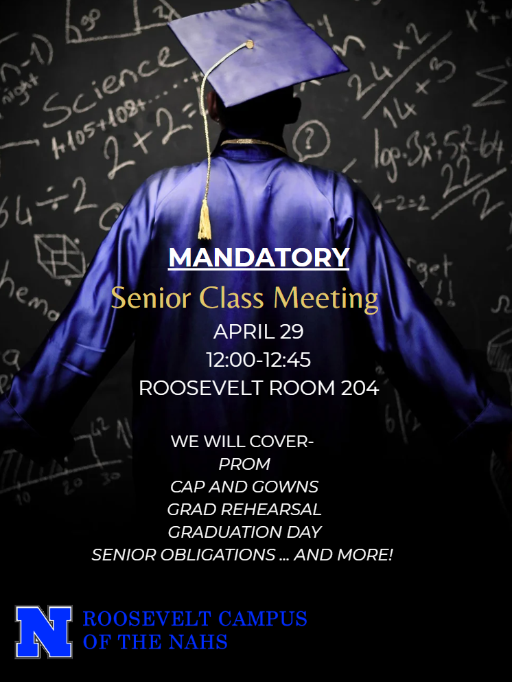 A flyer in English informing students about a senior meeting we are holding at 12 on April 29th at Roosevelt. It's a picture of the back of a student in a cap and gown with a chalk board in the back.