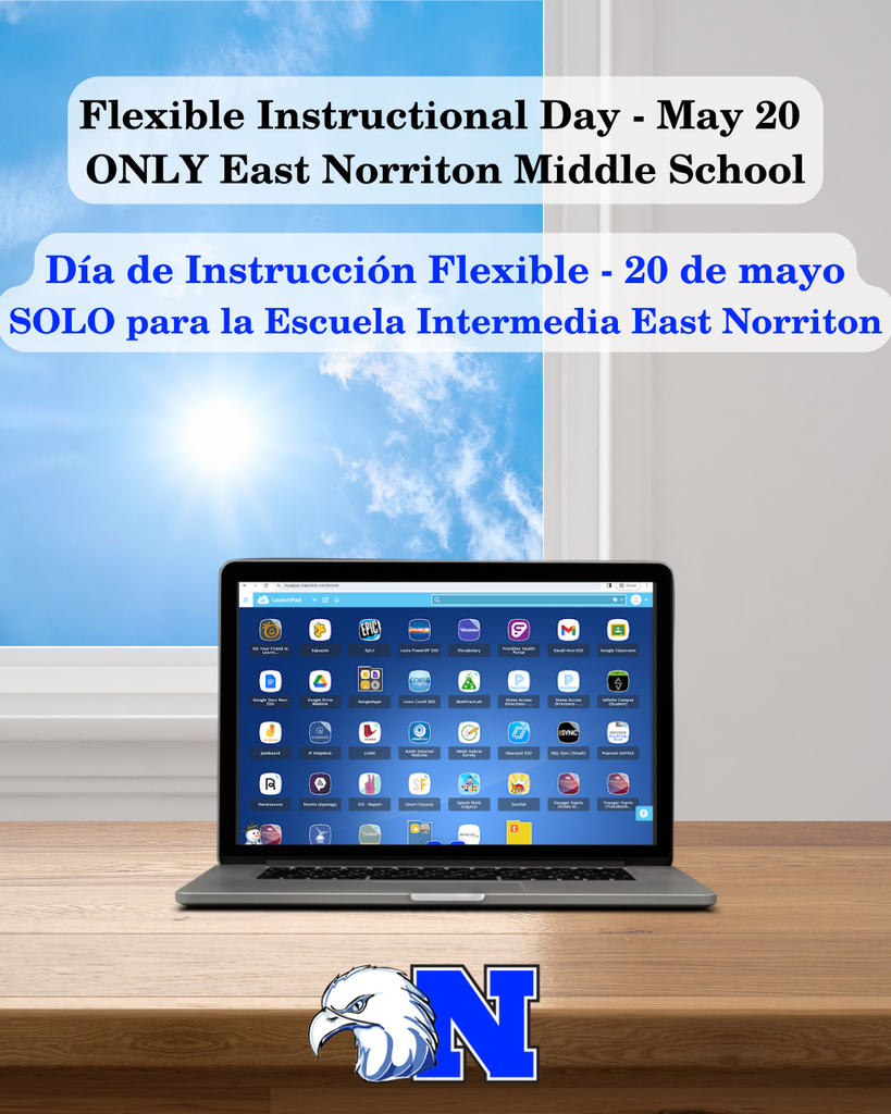 Flexible  Instructional Day - May 20 ONLY East Norriton Middle School.