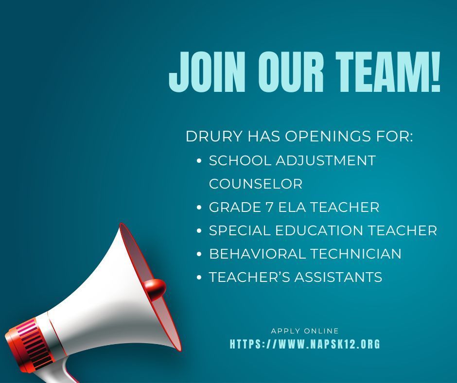 A megaphone with text reading join our Team! Drury has openings for: School Adjustment counselor grade 7 ela teacher special education teacher Behavioral technician Teacher’s assistants