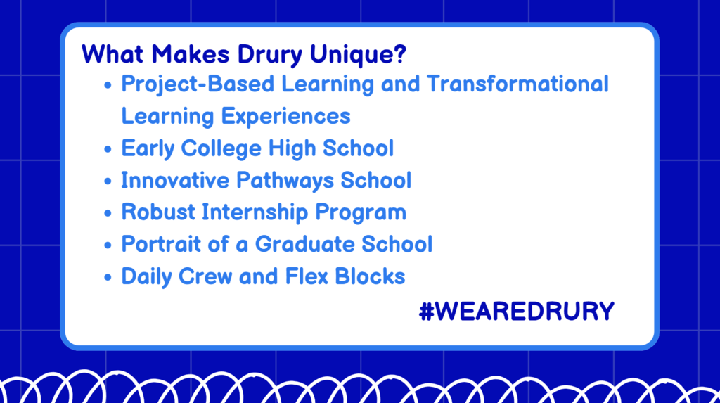 What makes Drury Unique