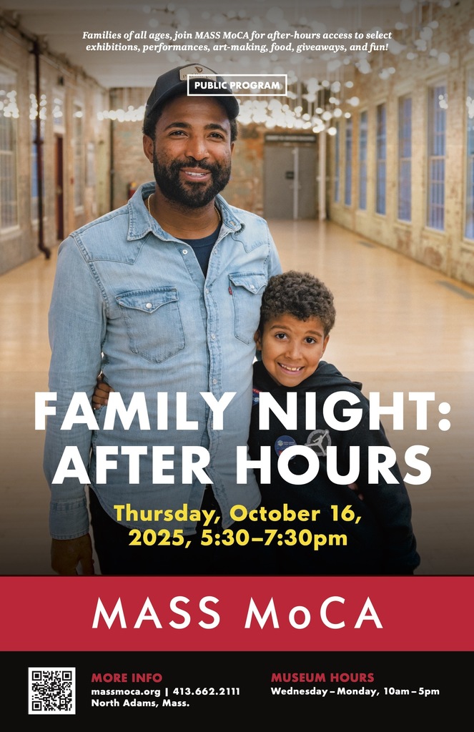 Poster for Family Night at MASS MoCA on October 16th 2025, 5:30 PM. A parent and child pose in front of a long corridor lit from above, with a red banner near the bottom that reads MASS MoCA. A QR code is in the bottom left hand corner.