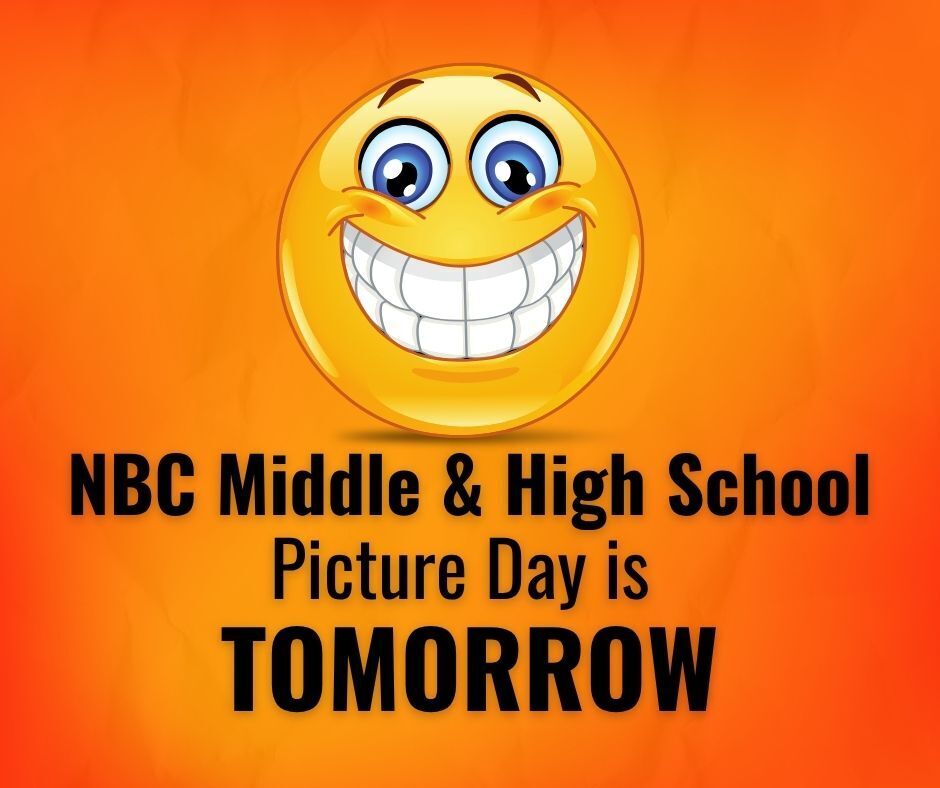 NBC MS and HS picture day tomorrow