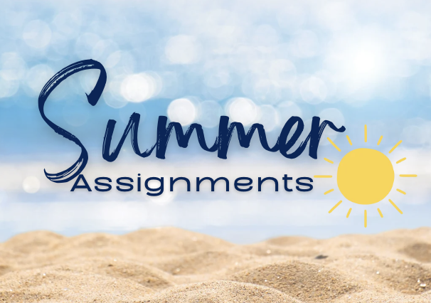 Summer Assignments