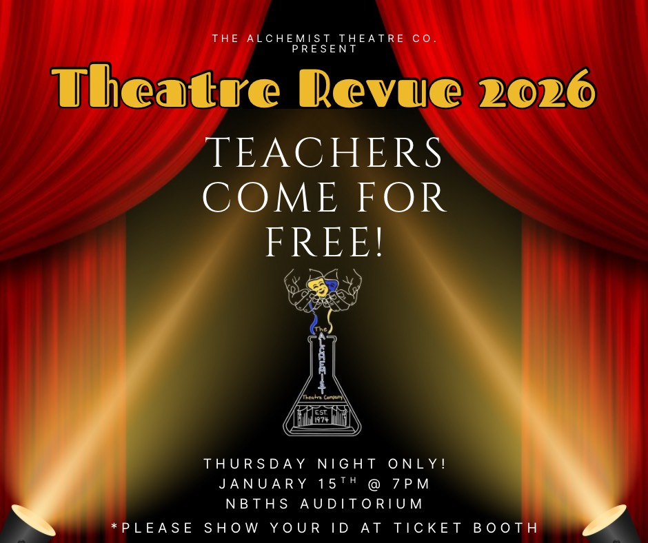 Teachers can come to Theatre Revue 2026 for free! Make sure you bring your school ID 