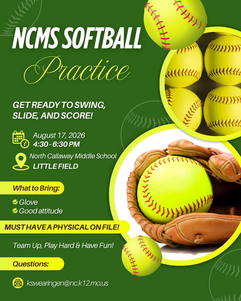 Middle school softball starts 8/17/26 from 4:30- 6:30 at the Little Field. Bring a glove and good attitude. You must have a physical on file. Email kswearingen@nc.k12.mo.us with questions.