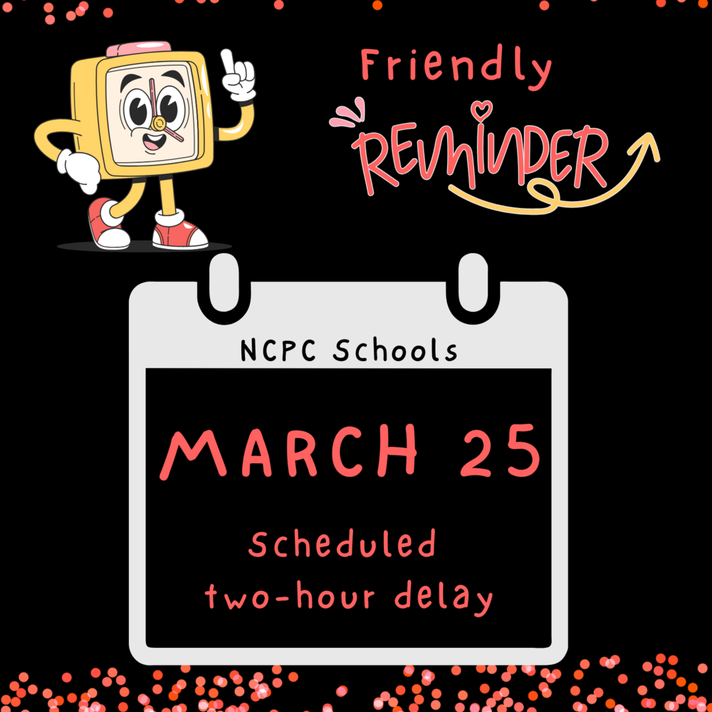 graphic with clipart of a clock and calendar and information for a scheduled two-hour delay on Wednesday, March 25