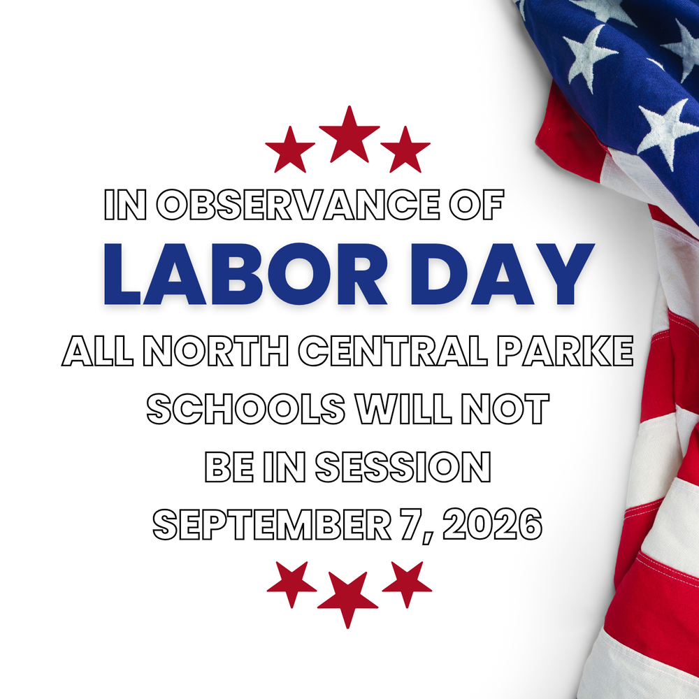 Labor Day announcement featuring red, white, and blue colors and an American flag. Text states that all North Central Parke schools will not be in session on September 7, 2026, in observance of Labor Day.