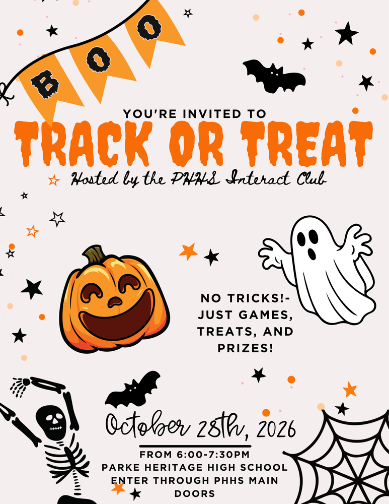 A Halloween flyer inviting families to a “Track or Treat” event hosted by the PHHS Interact Club on October 28, 2026, from 6:00–7:30 p.m. The event will take place at Parke Heritage High School. Guests should enter through the PHHS main doors. The flyer states, “No tricks! Just games, treats, and prizes!” The design features a bright orange jack-o’-lantern, a white ghost, black bats, stars, a skeleton, spiderwebs, and orange, black, and pink accents on a light background. Ad Ad options Learn more