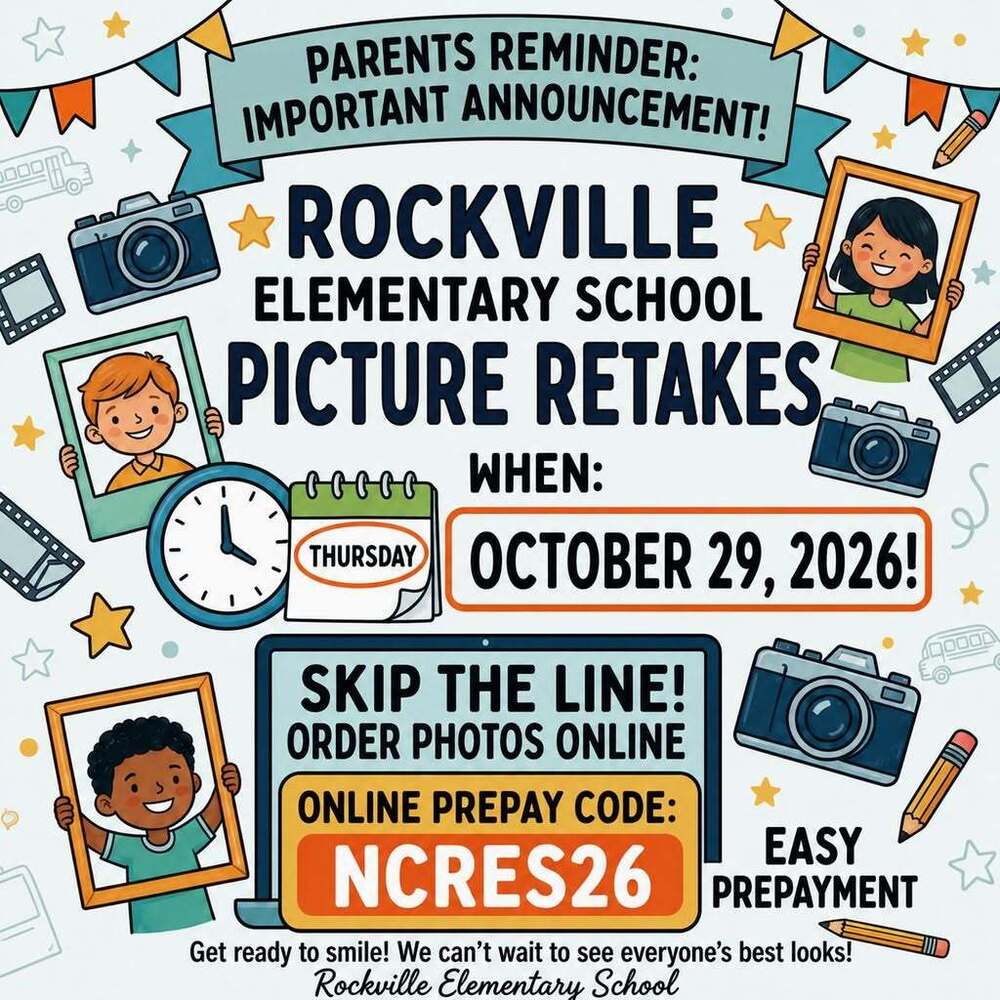Graphic announcing Rockville Elementary School picture retakes on Thursday, October 29, 2026. Parents can skip the line by ordering photos online using the online prepay code NCRES26. The colorful design features illustrated schoolchildren in picture frames, cameras, pencils, stars, and a calendar. The bottom of the graphic reads, “Get ready to smile! We can’t wait to see everyone’s best looks!”