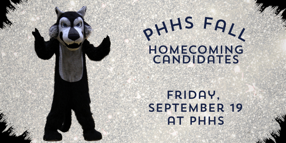 graphic with a Wolf and the words PHHS Fall Homecoming Candidates