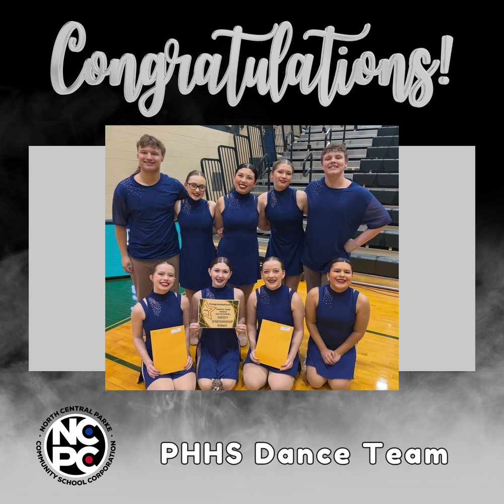Title: North Central Parke Community School Corporation (NCPC) congratulatory graphic for the PHHS Dance Team. Image Content: A square digital graphic featuring a group photo of the PHHS Dance Team centered against a dark, smoky background. The team consists of nine members—two males and seven females—all wearing matching navy blue performance outfits with silver rhinestone embellishments. The team is posed in two rows on a gymnasium floor: Front Row: Four members are kneeling. The person second from the left holds a gold award plaque that reads, "Forest Park Invitational Varsity Sportsmanship Winner." Two other members hold yellow envelopes. Back Row: Five members are standing and smiling. Text Elements: Top: Large, stylized silver script reads "Congratulations!" Bottom Right: Bold white text reads "PHHS Dance Team." Bottom Left: The circular logo for North Central Parke Community School Corporation (NCPC).