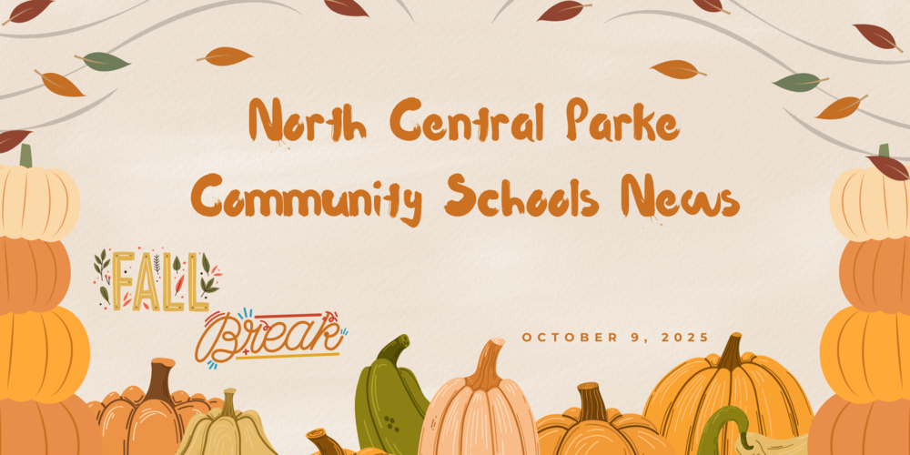 graphic with pumpkins and leaves and the words North central Parke Community schools News October 9, 2025