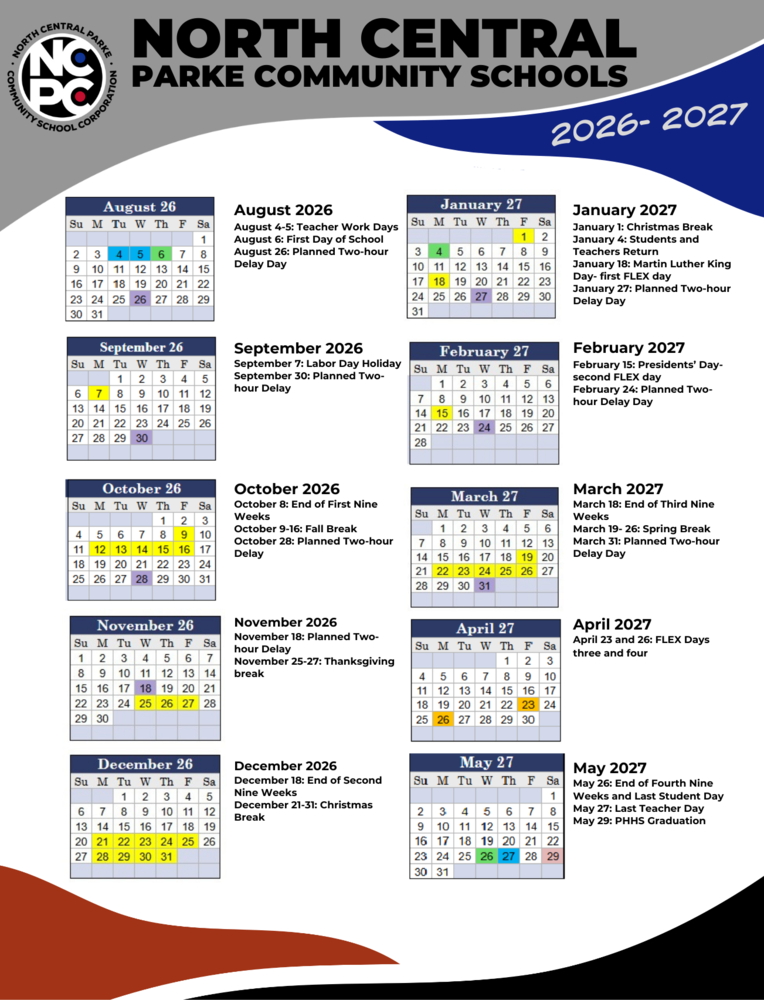 An image of the North Central Parke Community Schools 2026-2027 Academic Calendar. The document features a month-by-month breakdown from August 2026 through May 2027. Each month includes a color-coded calendar grid and a sidebar listing important dates such as the first and last days of school, holidays, breaks, and planned two-hour delay days. Key dates include: First Day for Students: August 6, 2026. Fall Break: October 9–16, 2026. Winter Break: December 21, 2026 – January 1, 2027. Spring Break: March 19–26, 2027. Last Day for Students: May 26, 2027.