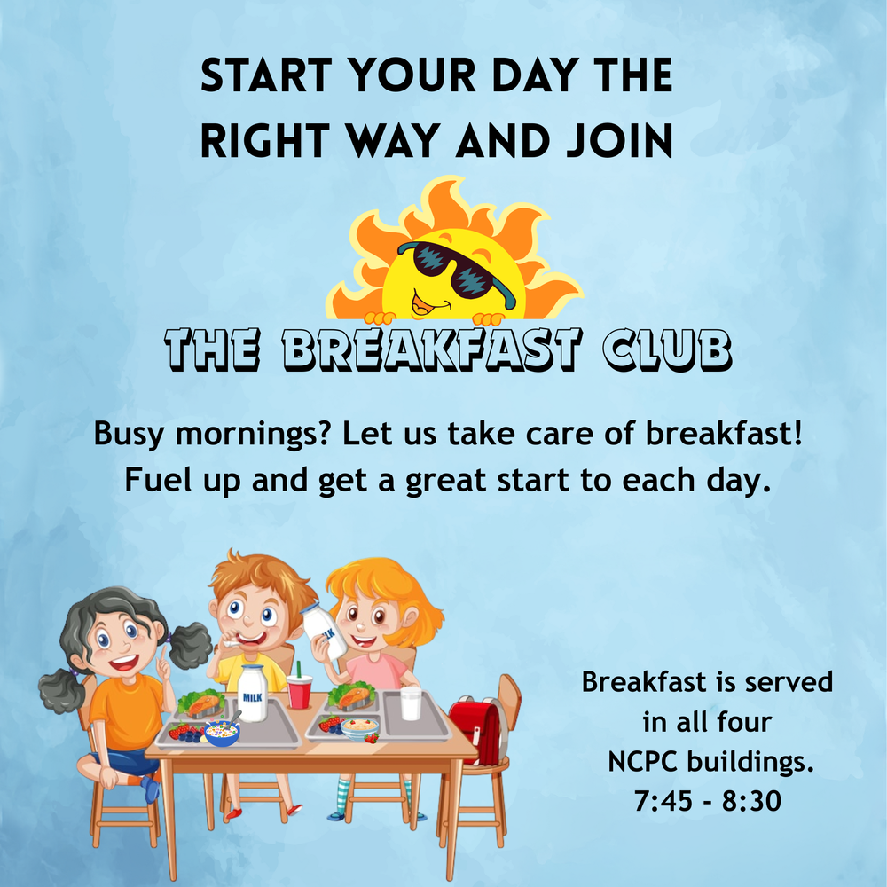 Educational flyer titled "Start your day the right way and join The Breakfast Club." The flyer features a smiling cartoon sun wearing sunglasses and three children sitting at a table eating a balanced breakfast. Text indicates breakfast is served in all four NCPC buildings from 7:45 to 8:30 AM.
