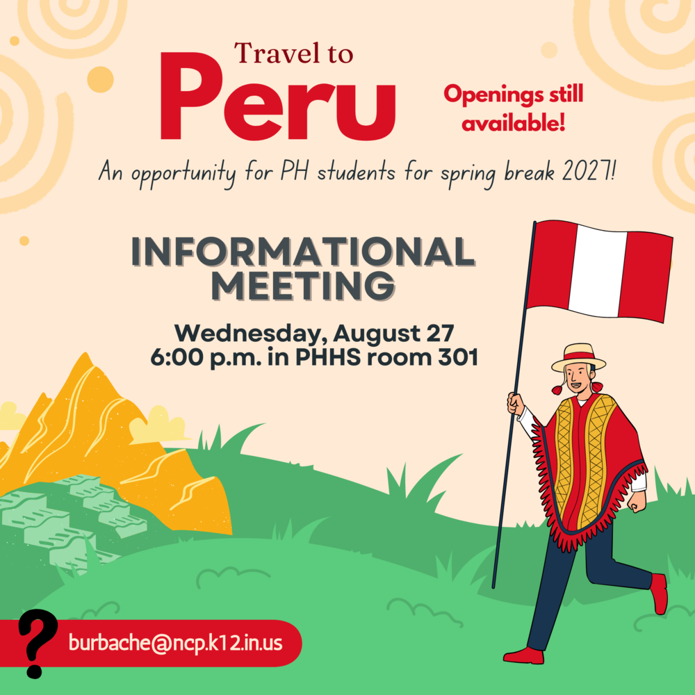 graphic for Peru trip on Wednesday, August 27 at 6:00 p.m. in PHHS room 301