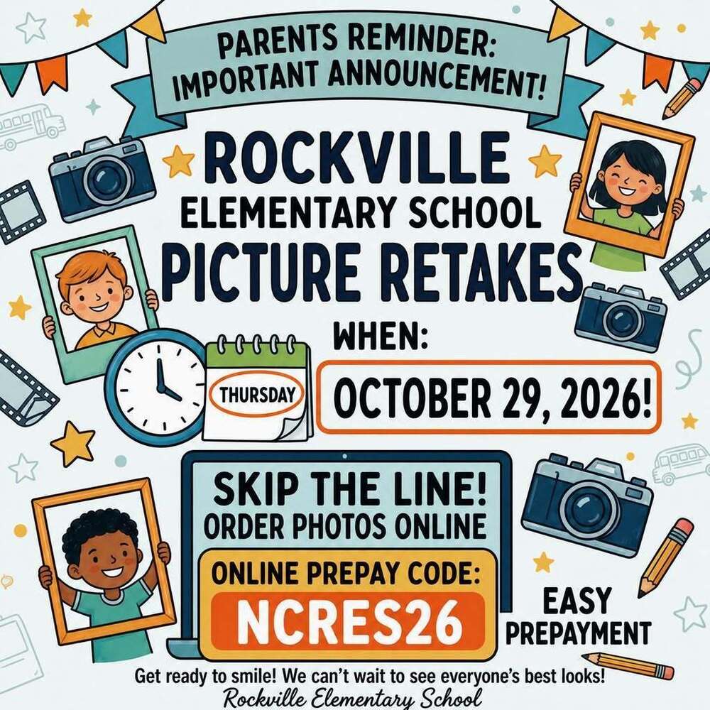 Graphic announcing Rockville Elementary School picture retakes on Thursday, October 29, 2026. Parents can skip the line by ordering photos online using the online prepay code NCRES26. The colorful design features illustrated schoolchildren in picture frames, cameras, pencils, stars, and a calendar. The bottom of the graphic reads, “Get ready to smile! We can’t wait to see everyone’s best looks!”
