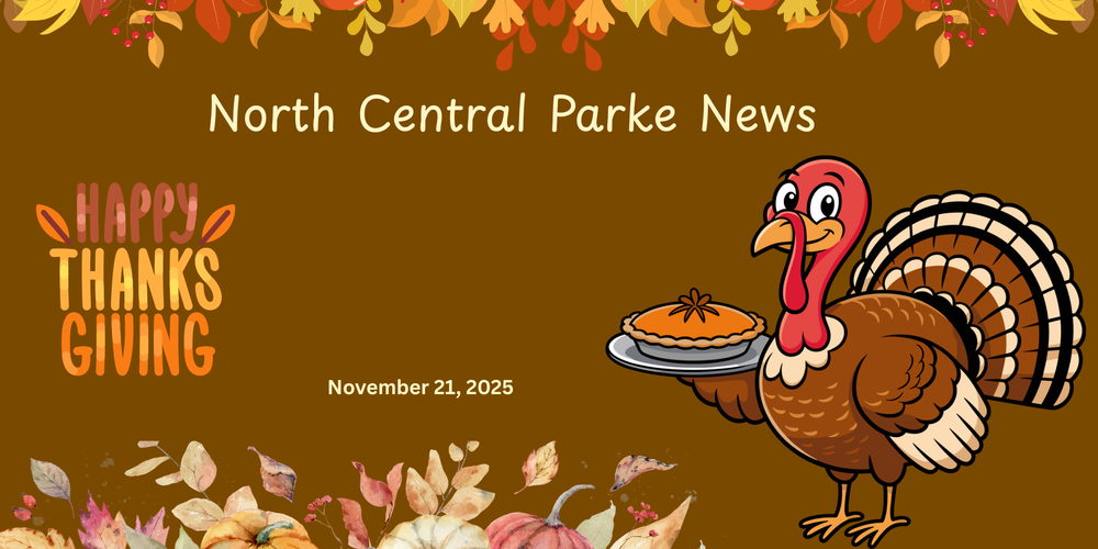 graphic with a turkey and Thanksgiving clipart and the words North Central Parke News November 21