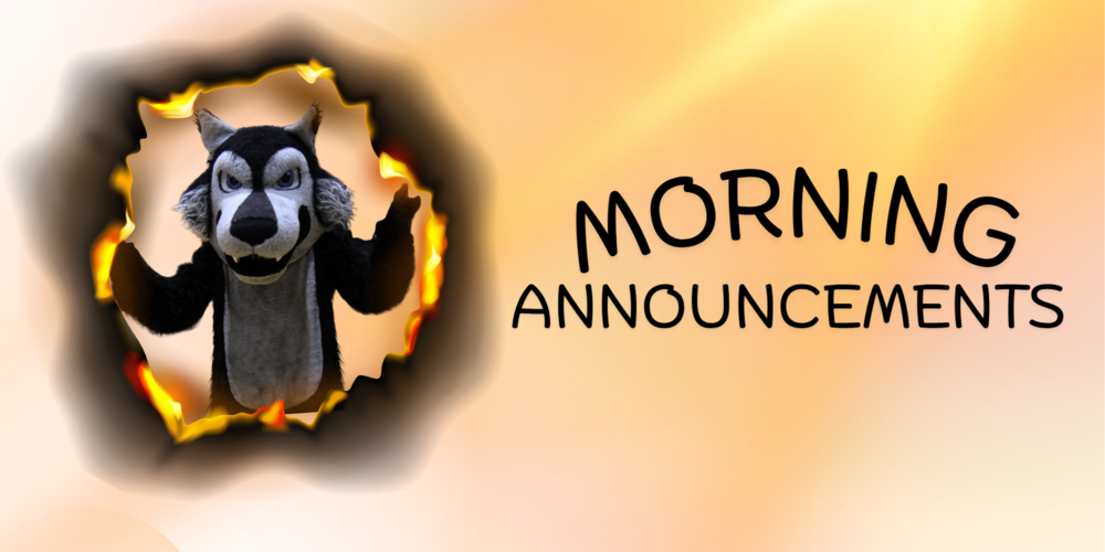 graphic with a Wolf and the words "morning announcements"