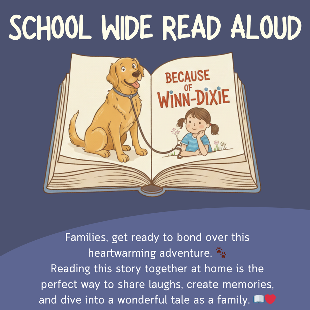 Graphic for a school-wide read-aloud event featuring the book "Because of Winn-Dixie." The image shows an open book with an illustration of a young girl and her golden retriever dog inside. Text at the top reads "SCHOOL WIDE READ ALOUD," and text at the bottom encourages families to read together at home.