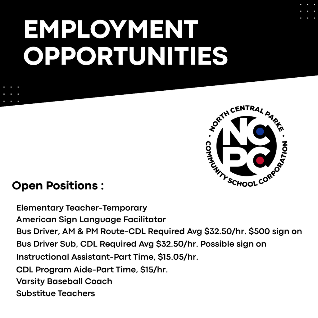 Graphic announcing employment opportunities with North Central Parke Community School Corporation, listing several open positions including teaching, transportation, support staff, coaching, and substitute roles.
