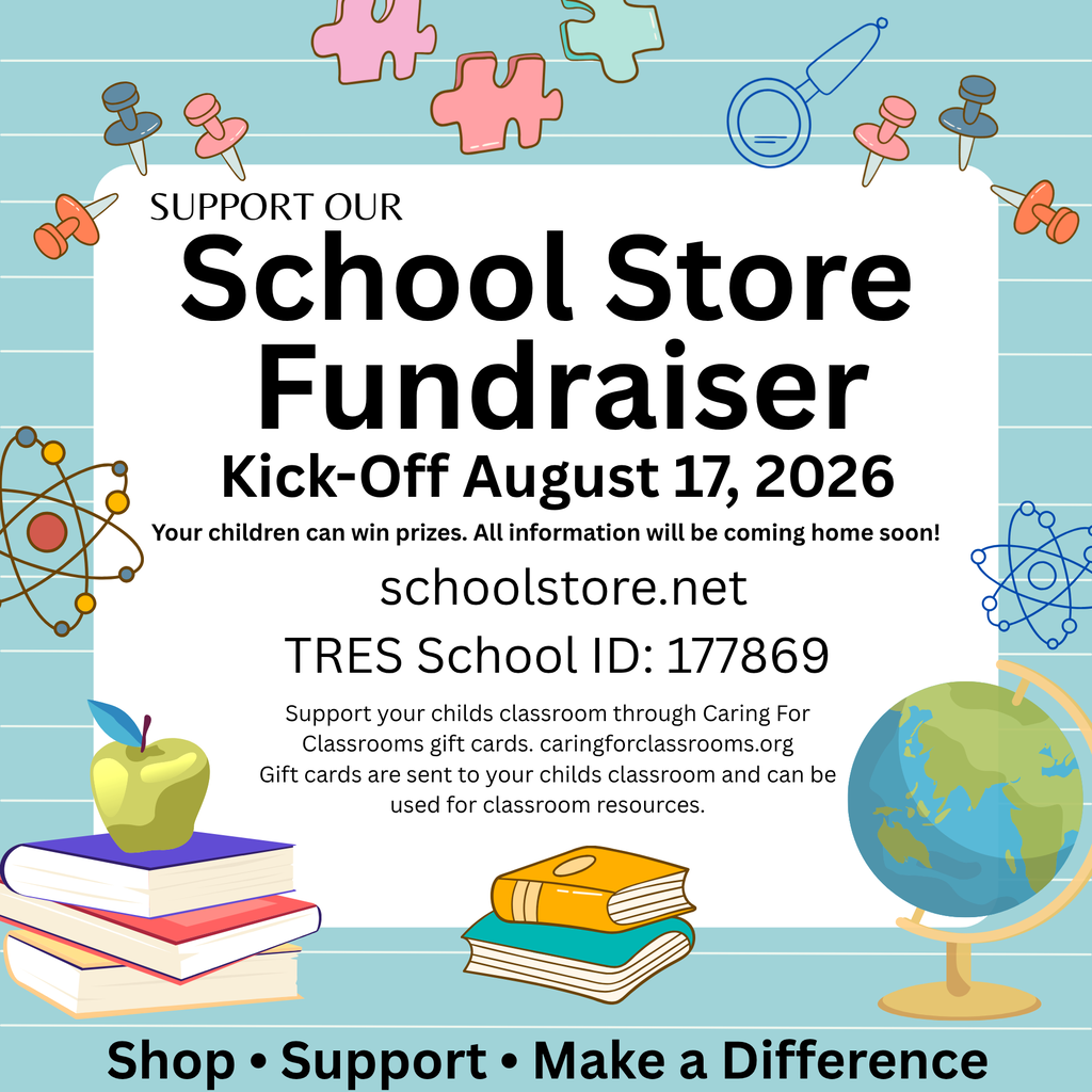 A square school fundraiser graphic with a light blue background decorated with colorful school-themed illustrations, including pushpins, puzzle pieces, an apple, books, a globe, and science icons. The center white panel reads “Support Our School Store Fundraiser” and announces “Kick-Off August 17, 2026.” It states that children can win prizes and that information will be sent home soon. The graphic provides the website schoolstore.net and TRES School ID: 177869. It also promotes Caring for Classrooms gift cards, explaining that gift cards are sent to students’ classrooms and can be used for classroom resources. The bottom reads “Shop • Support • Make a Difference.”