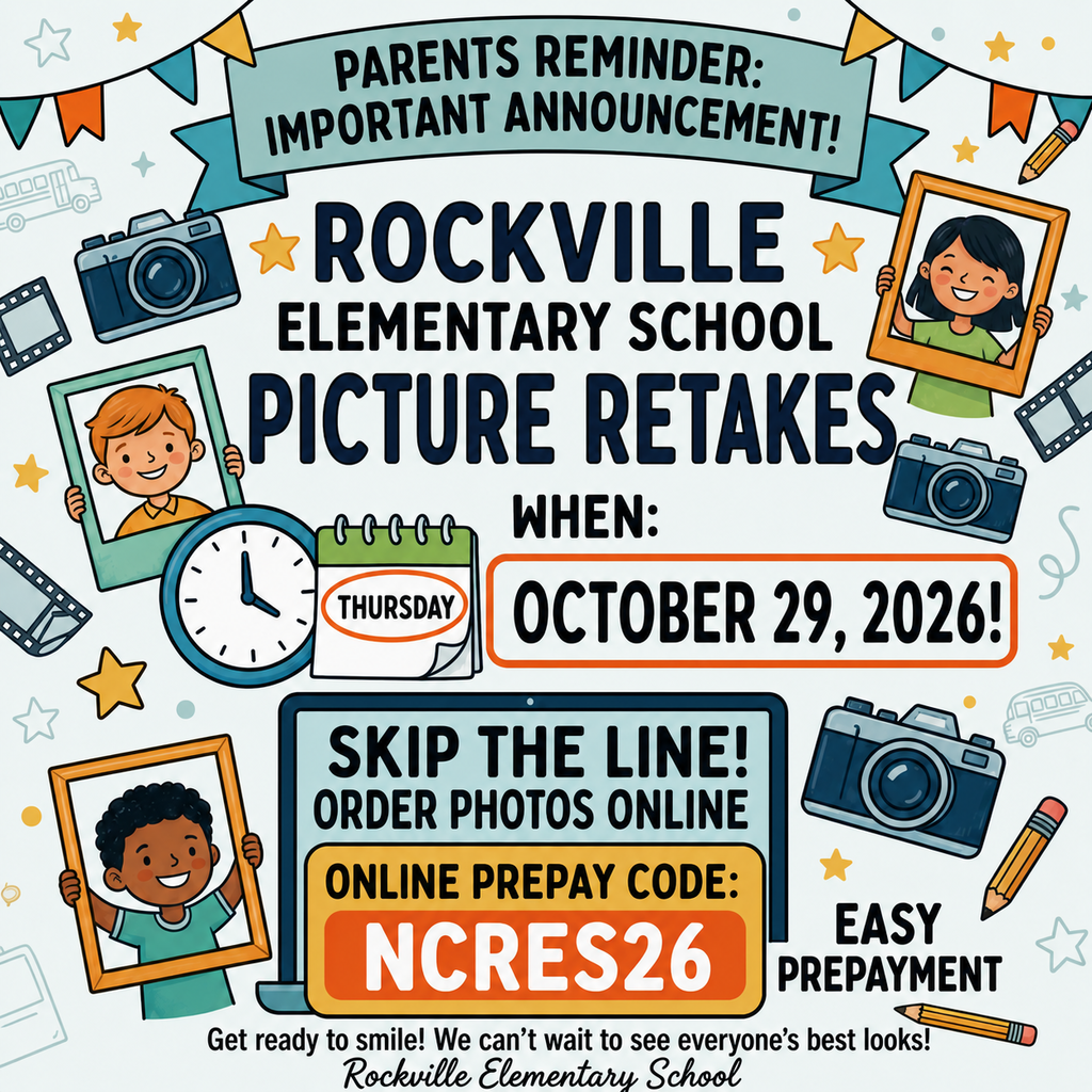 Colorful illustrated announcement graphic for Rockville Elementary School reminding families about picture retakes on Thursday, October 29, 2026. The graphic features cameras, stars, pencils, film strips, and illustrations of smiling children holding framed portraits. Text also provides an online photo ordering option with prepay code NCRES26 and encourages students to get ready to smile.