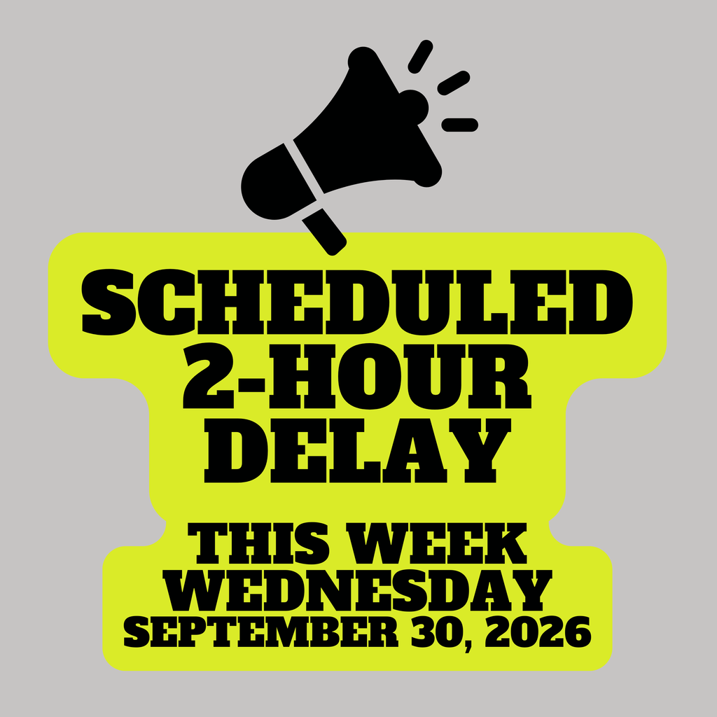 A gray graphic with a black megaphone icon above bright yellow text announcing a scheduled two-hour delay for Wednesday, September 30, 2026.