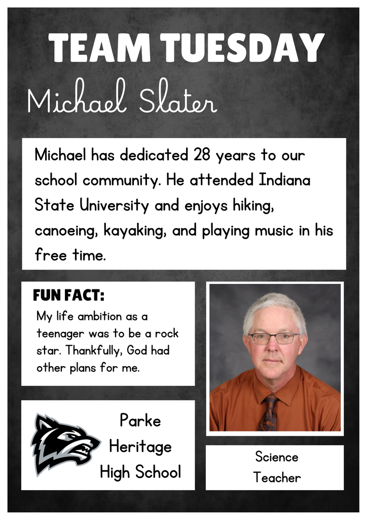 Team Tuesday graphic featuring Michael Slater. Text highlights Michael’s 28 years of dedication to the school community, his education at Indiana State University, and his hobbies of hiking, canoeing, kayaking, and playing music. His fun fact mentions that he once wanted to be a rock star. Includes his portrait, Parke Heritage High School logo, and identifies him as a Science Teacher.