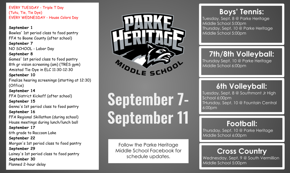 Parke Heritage Middle School’s September 7–11 calendar lists school activities, athletic events, and reminders. The schedule includes boys’ tennis, 7th/8th grade volleyball, 6th grade volleyball, football, and cross country events. A note encourages families to follow the school’s Facebook page for schedule updates.