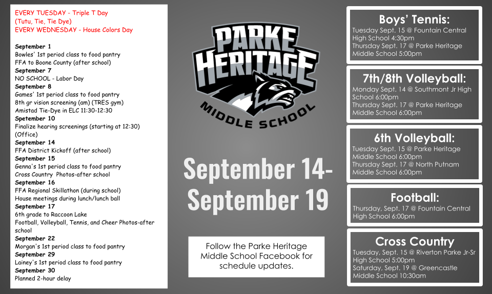 Graphic for Parke Heritage Middle School’s September 14–19 schedule. The center features the Parke Heritage Middle School logo and the dates “September 14–September 19.” The left side lists school activities and reminders, including food pantry collections, screenings, FFA events, cross-country photos, sports photos, and a planned two-hour delay. The right side lists athletic schedules for boys’ tennis, 7th/8th grade volleyball, 6th grade volleyball, football, and cross country, including dates, locations, and game or meet times. The graphic also reminds families to follow the Parke Heritage Middle School Facebook page for schedule updates.