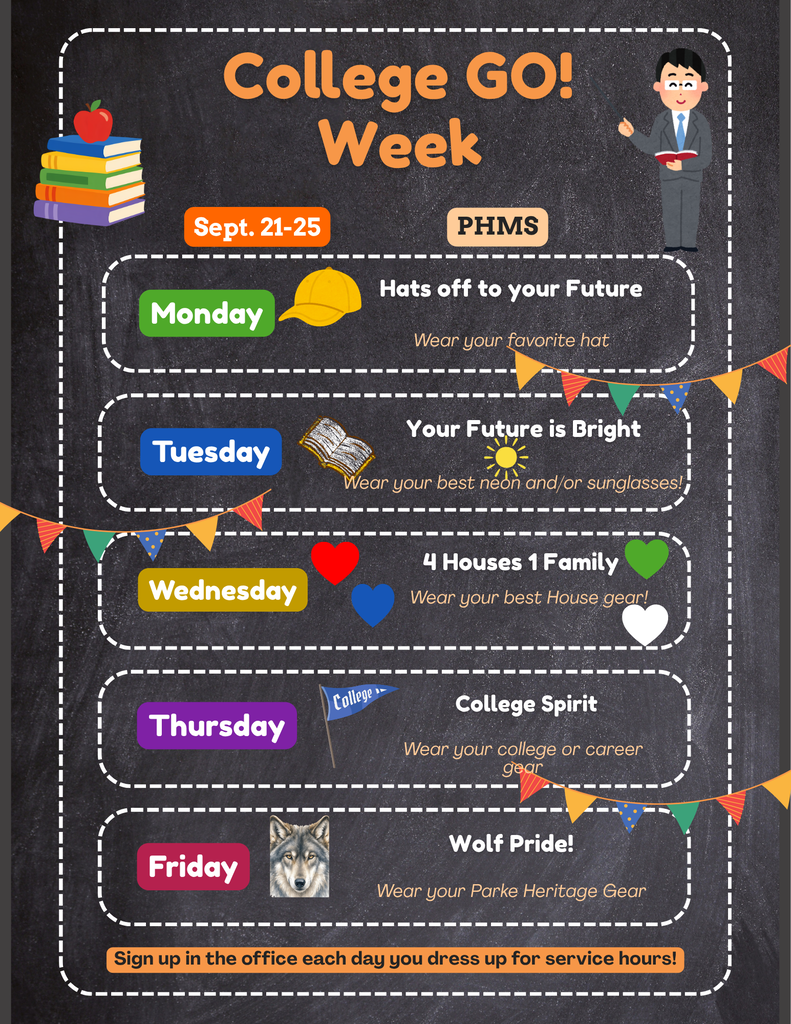 College GO! Week flyer for PHMS, September 21–25, listing daily dress-up themes: Monday hats, Tuesday neon/sunglasses, Wednesday House gear, Thursday college or career gear, and Friday Parke Heritage gear. Students are reminded to sign up in the office each day for service hours.