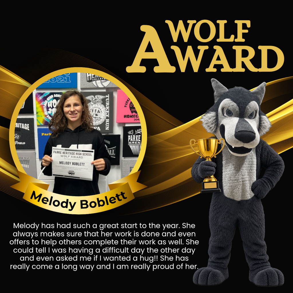 A Wolf Award graphic featuring Melody Boblett. Melody is pictured holding a Wolf Award certificate while wearing a black sweatshirt. The design has a black background with flowing gold accents, a large gold “WOLF AWARD” heading, a gold ribbon around her photo with her name, and the Parke Heritage wolf mascot holding a trophy. White text at the bottom recognizes Melody for having a strong start to the school year, completing her work, helping others, showing compassion, and making positive progress.